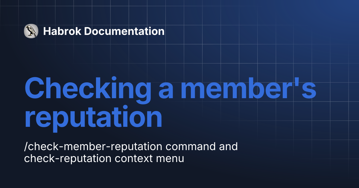 Checking a member's reputation | Habrok Documentation